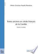 Textes anciens en créole français de la Caraïbe - Histoire et analyse