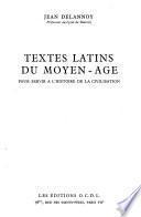 Textes latins du Moyen-Age pour servir à l'histoire de la civilisation