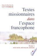 Textes missionnaires dans l'espace francophone 01 : Rencontre, réécriture, mémoire
