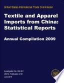 Textile and Apparel Imports from China: Statistical Reports Annual Compilation 2009, Inv. 332-501