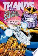Thanos vs Silver Surfer - La renaissance de Thanos
