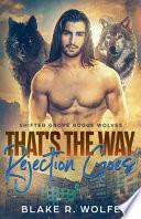 That's The Way Rejection Goes