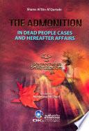 THE ADMONITION IN DEAD PEOPLE CASES AND HEREAFTER AFFAIRS