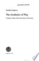 The Aesthetics of Play