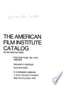 The American Film Institute Catalog of Motion Pictures Produced in the United States