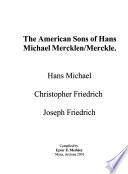 The American Sons of Hans Michael Mercklen/Merckle