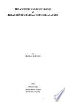 The Ancestry and Descendants of Josiah Mendum Tarr and Mary Delia Sawyer