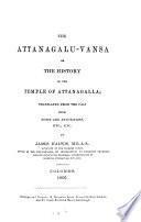 The Attanagalu-vansa or the history of the temple of Attanagalla; transl. from the Pàli with notes annotations etc. by James D'Alwis