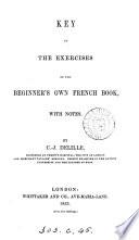 The beginner's own French book. [With] Key