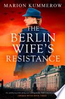 The Berlin Wife's Resistance