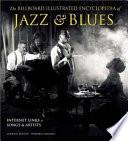 The Billboard Illustrated Encyclopedia of Jazz & Blues