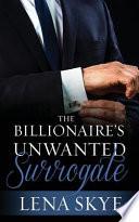 The Billionaire's Unwanted Surrogate