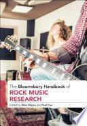 The Bloomsbury Handbook of Rock Music Research