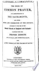 The Book of common prayer: together with the proper lessons for Sundays and other holy-days, and A new version of the Psalms of David