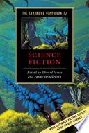 The Cambridge Companion to Science Fiction