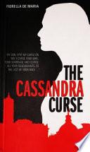 The Cassandra Curse