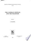 The Catholic Epistles and the Tradition
