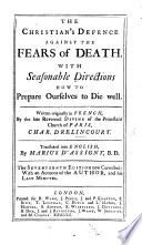 The Christian's Defence against the Fears of Death ... Translated into English by M. D'Assigny. The fifteenth edition, etc