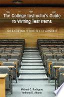 The College Instructor's Guide to Writing Test Items