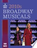 The Complete Book of 2010s Broadway Musicals