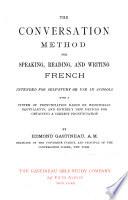 The conversation method for speaking, reading, and writing French ...
