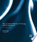 The Critical Merits of Young Adult Literature