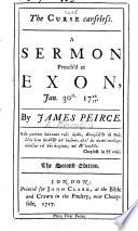 The Curse Causeless. A sermon on Prov. xxvi. 2 preach'd at Exon, Jan. 30th, 1716/17