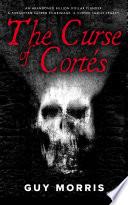 The Curse of Cortes