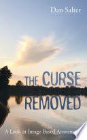 The Curse Removed