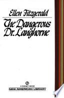 The Dangerous Dr. Langhorne