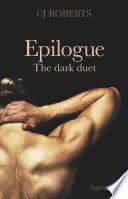 The dark duet (Tome 3) - Epilogue