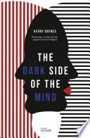 The dark side of the mind