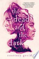 The Dead and the Dark