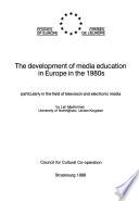 The Development of Media Education in Europe in the 1980s