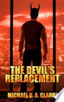 The Devil's Replacement: a thrilling and twisted dark comedy