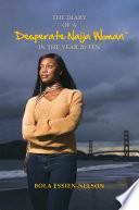 The Diary of a Desperate Naija Woman In the Year 20-Ten