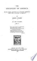 The Discovery of America, with Some Account of Ancient America and the Spanish Conquest
