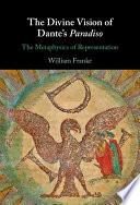The Divine Vision of Dante's Paradiso