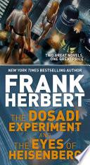 The Dosadi Experiment and The Eyes of Heisenberg