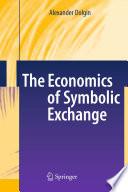 The Economics of Symbolic Exchange
