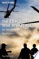 The Ethics of War and Peace