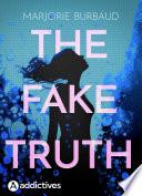 The Fake Truth