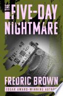 The Five-Day Nightmare