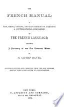 The French Manual, Including a Dictionary of Oven Ten Thousand Words