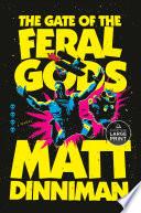 The Gate of the Feral Gods