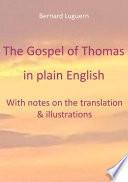 The Gospel of Thomas in plain English