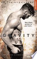 The gravity of us (Série The elements) - tome 4 -Extrait offert-