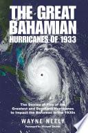 The Great Bahamian Hurricanes of 1933