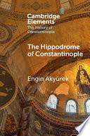 The Hippodrome of Constantinople