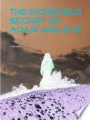 The incredible secret of Adam and Ève